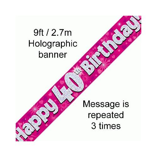 Happy 40th Birthday Pink Holographic Foil Banner