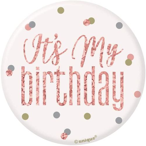 Rose Gold Holographic 'It's My Birthday' 3" Badge