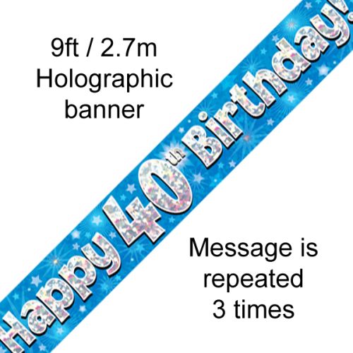 Happy 40th Birthday Blue Holographic Foil banner